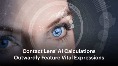 How Ai Powered Contact Lenses Transform User Experience