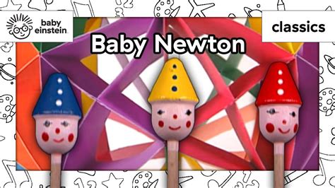 Baby Newton Part 5 Animations And Puppets For Kids Baby Einstein