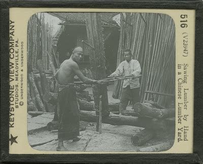 Sawing Lumber By Hand In A Chinese Lumber Yard By Keystone View Company