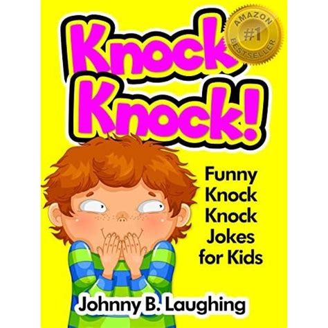 Knock Knock Jokes For Kids 50 Funny Knock Knock Jokes For Kids