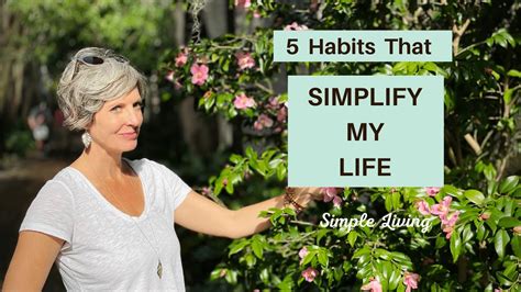 Simplify Your Life 5 Minimalist Habits For Simple Living Youtube