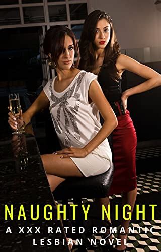 naughty night a xxx rated romantic lesbian novel ebook robinson monica cristie amazon ca