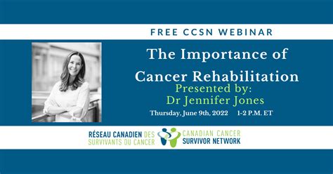 Webinar The Importance Of Cancer Rehabilitation Canadian Cancer Survivor Network