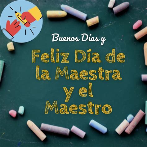 Tarjetas E Imágenes De Buenos Días Y ¡feliz Día De La Maestra Y El Maestro Espacioteca