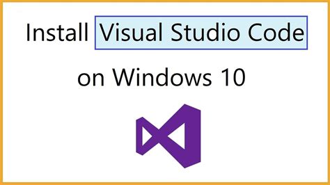 Install Visual Studio Code On Windows 10 2021 Youtube