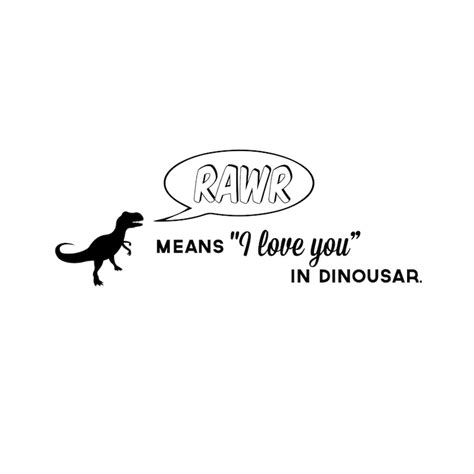 Rawr Means I Love You In Dinosaur With T Rex Quote Wall Etsy