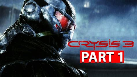 Crysis 3 Gameplay Walkthrough Part 1 Intro Post Human 1080p 60fps
