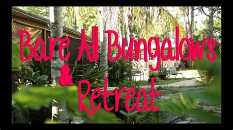 Bare All Bungalows And Retreat The Best Clothing Optional Resort In