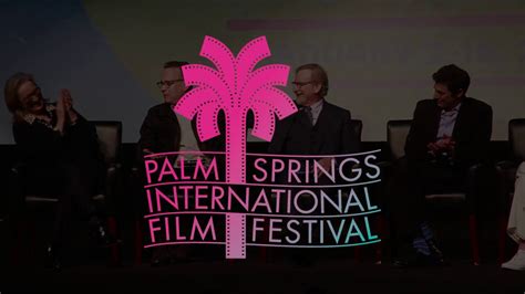 palm springs international film festival recap jan 4th 2018 youtube