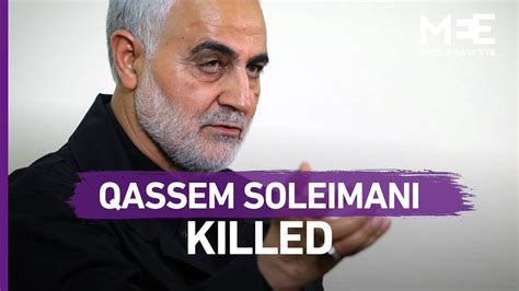 Irans Qassem Soleimani Killed In A Us Strike Middle East Eye