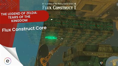 Zelda Tears Of The Kingdom Flux Construct Core How To Get