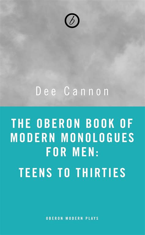 The Methuen Drama Book Of Modern Monologues For Men Teens To Thirties Actors Toolkit