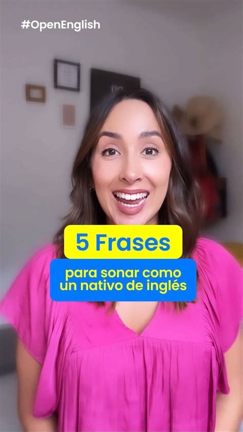 Openenglish On Instagram Sound On Estas Frases Te Har N Sonar Como Todo Un Nativo Cuando
