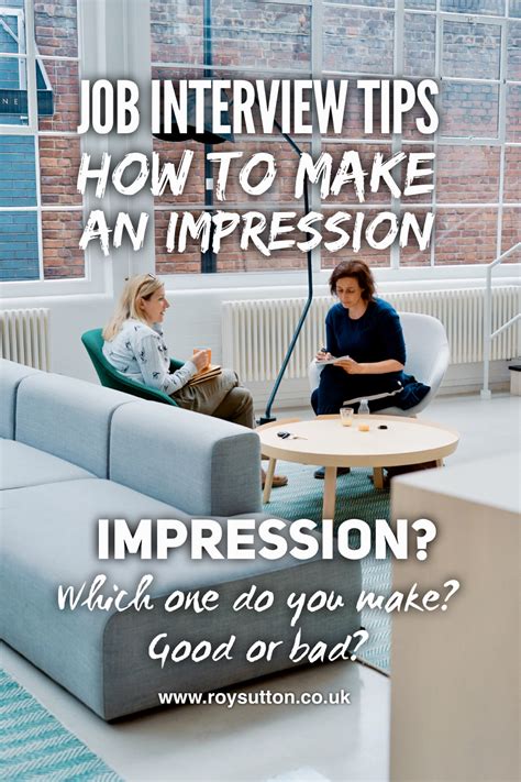 How To Make An Impression Job Interview Tips Roy Sutton