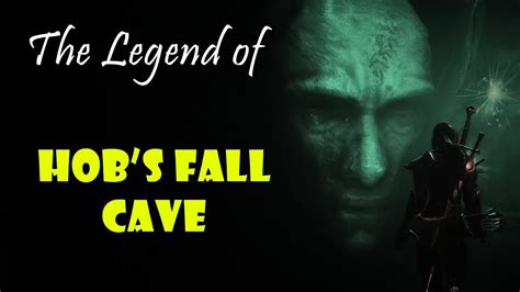 Skyrim The Legend Of Hobs Fall Cave The Worm King Lore Youtube