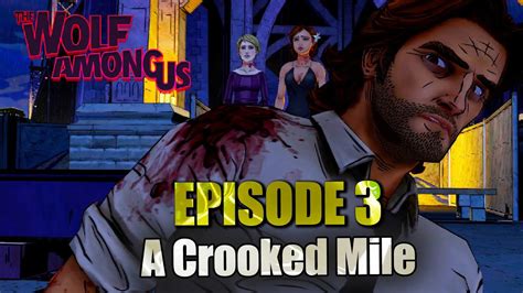 The Wolf Among Us Gameplay Part 1 Episode 3 A Crooked Mile