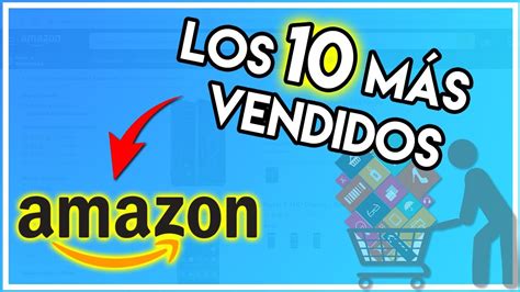 ️los 10 Productos MÁs Vendidos En Amazon ️ Youtube