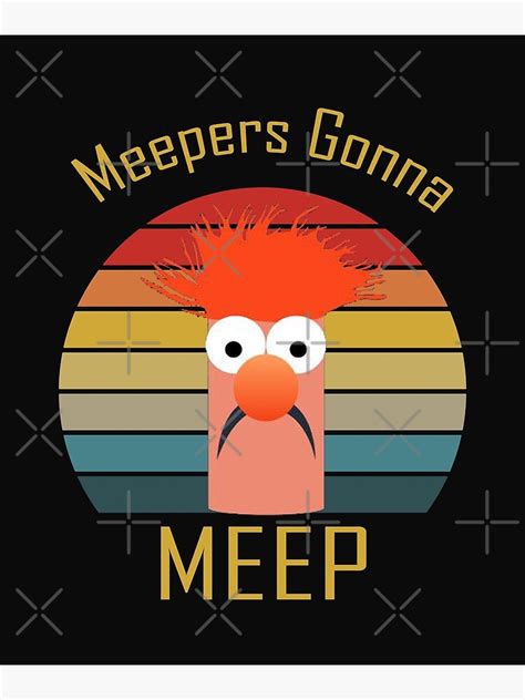 The Muppet Show Beaker Meepers Gonna Mee Poster By Smixo Redbubble