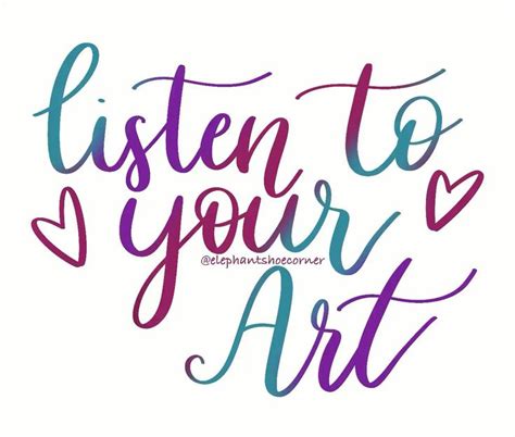 Listen To Your Art By Elephantshoecor Redbubble Video Lettering