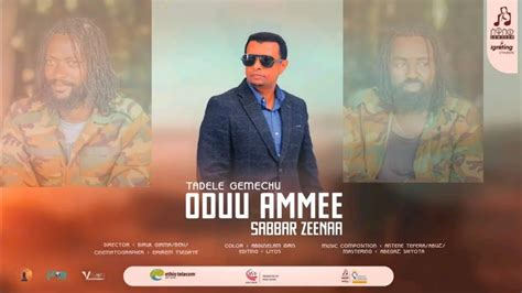 Taaddalaa Gammachuu Oduu Ammee New Ethiopia Oromo Music 2023