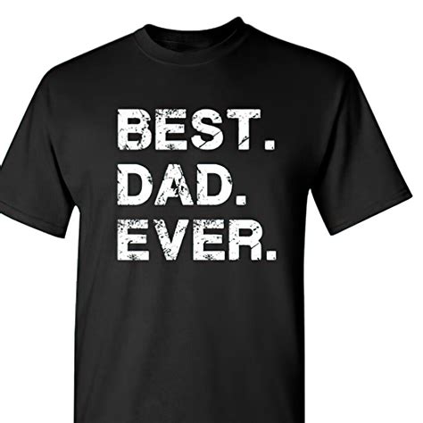 Best Dad Ever T Shirt Best Dad Shirt Dad Shirt Fathers Day Etsy