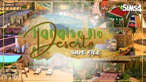 SAVE FILE The Sims 4 PARAISO NO DESERTO VÁRIOS LOTES COMUNITÁRIOS