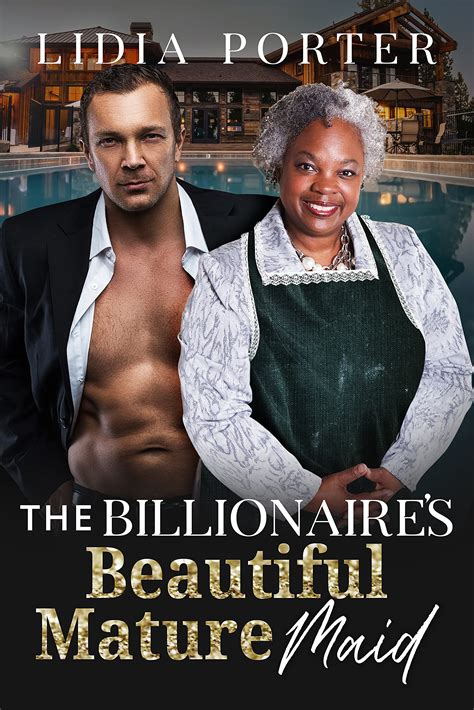 The Billionaires Beautiful Mature Maid By Lidia Porter Goodreads