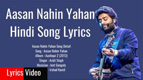 Aasan Nahin Yahan Lyrics Video Arijit Singh Hindi Song 2022 Youtube