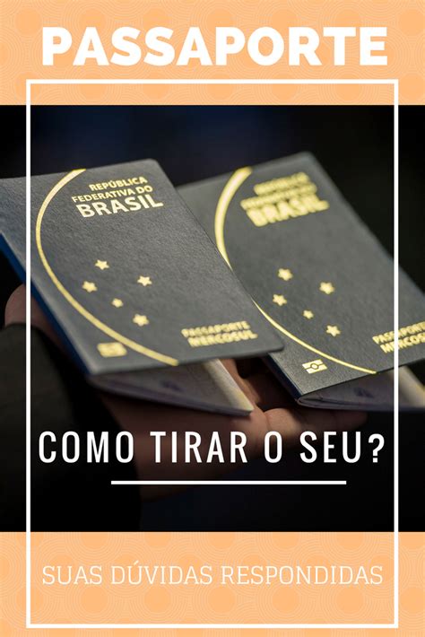 Saiba Tudo Sobre Como Tirar Passaporte Ou Renovar Passaporte Brasileiro