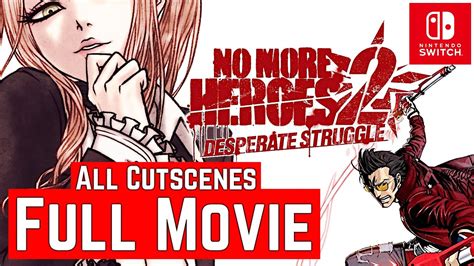 No More Heroes Desperate Struggle Switch Full Movie All