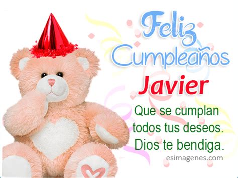 Feliz Cumpleaños Javier Tarjetas De Cumpleaños Con Nombres