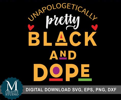 Unapologetically Pretty Black And Dope Svg Dope Svg Dxf Etsy