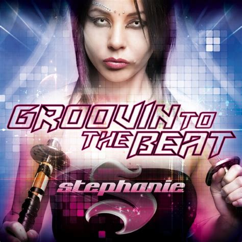 Cover Art For The Stephanie Groovin To The Beat Original Mix