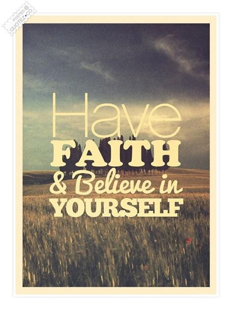 Have Faith Believe In Yourself Quote Collection Of
