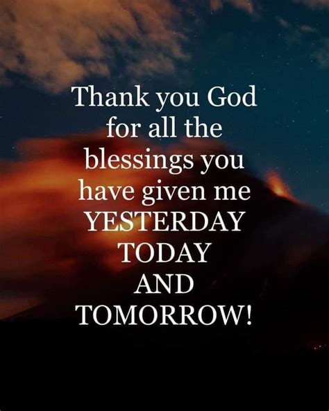 Thank You God For All The Blessings You Have Given Me Yesterday Today