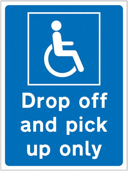 Disabled Drop Off And Pick Up Only Sign For Car Parks Safetyshop