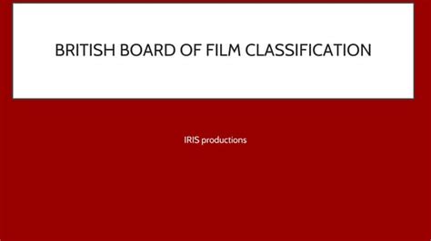British Board Of Film Classification Ppt