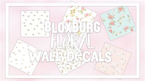 Bloxburg Id Codes Bloxburg Floral Aesthetic Wallpaper Decal Id Codes