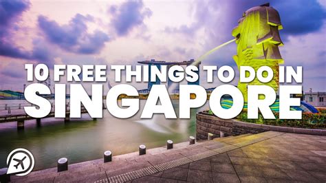 10 Best Free Things To Do In Singapore Youtube