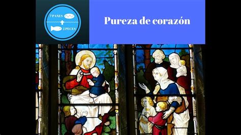 Pureza De Corazón Debemos Ser Como Niños Youtube