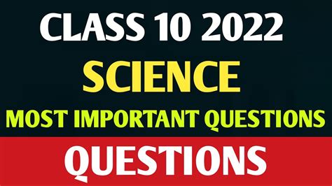 Class 10 Science Most Important Questions 2022 Board Exam 2022 Science 10 Imp Questions