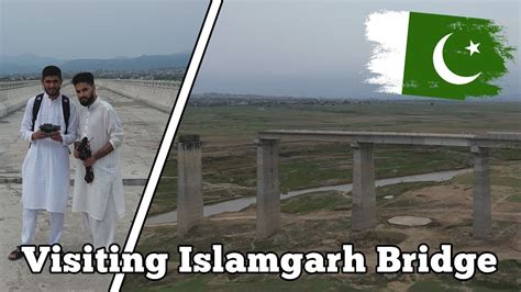 Visiting The Islamgarhmirpur Bridge Drone Footage Pakistan Vlogs