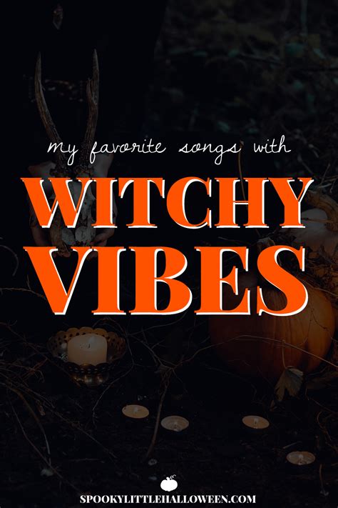 My Favorite Songs with Witchy Vibes - Spooky Little Halloween
