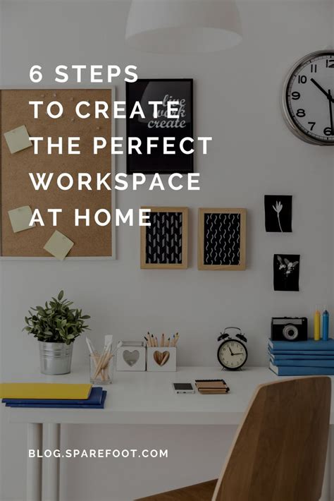 6 Steps To Create The Perfect Workspace At Home The Sparefoot Blog
