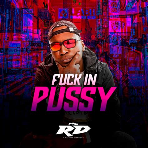 Fuck In Pussy Song And Lyrics By Mc Rd Spotify