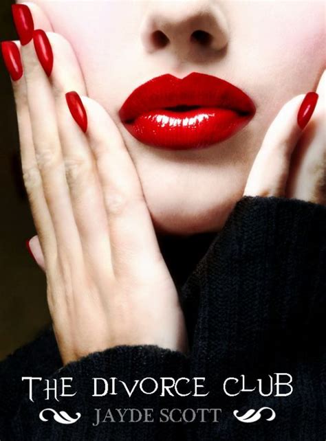 read the divorce club by jayde scott online free full book china edition