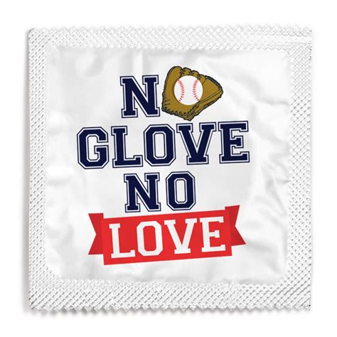 No Glove No Love Condom See All Funny Condoms Funny Condoms