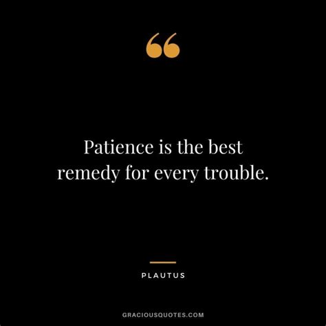 55 Patience Quotes For Better Tolerance Endure