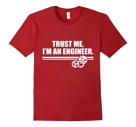 Trust Me Im An Engineer Jobs T Shirt Tj Theteejob