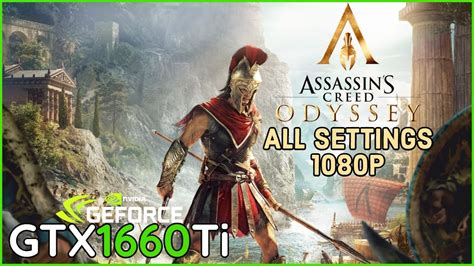 Assassins Creed Odyssey GTX 1660 Ti Benchmark FPS Test 1080P All
